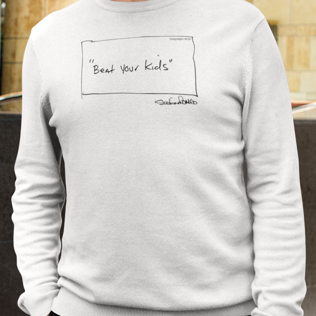 Beat Your Kids Mens Premium Sweatshirt (White) - stefanromeoprints