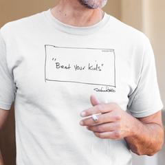 Beat Your Kids Men's Classic Tee (White) - stefanromeoprints