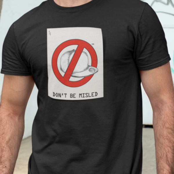 Don't Be Misled T-Shirt - stefanromeoprints