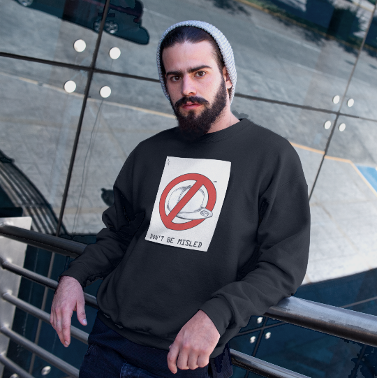 Don't Be Misled Sweat Shirt - stefanromeoprints