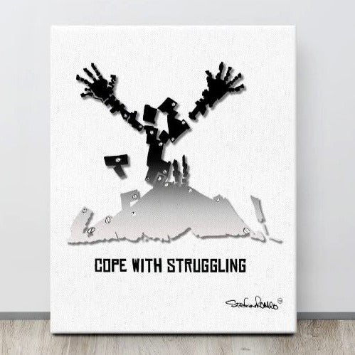 Cope With Struggling Thin canvas - stefanromeoprints